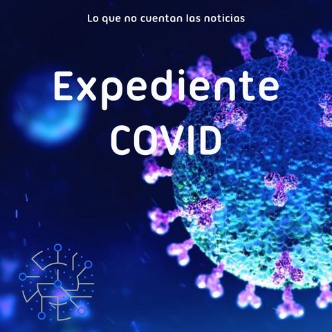 Expediente Covid 03 -Javier Fernandez, desde El Escorial nos manda su experiencai