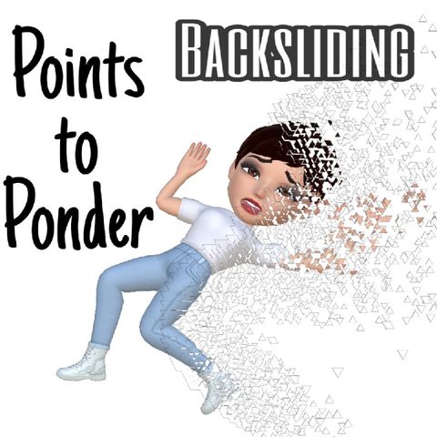 Episode 5 - Backsliding