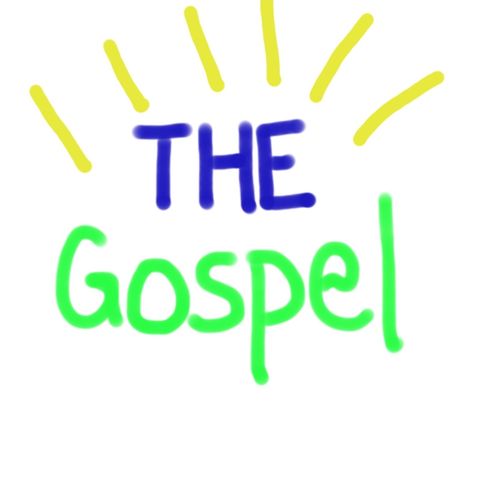 The Gospel: the Bad News pt. 1
