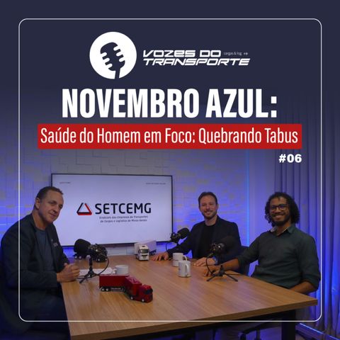 Novembro Azul: Saúde do Homem em Foco | Quebrando Tabus