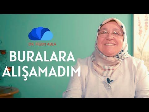 BURALARA ALIŞAMADIM