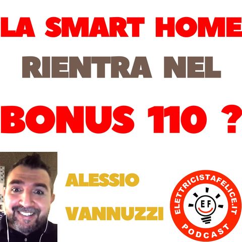 217 L'impianto Smart Home semplice rientra nel Super Bonus 110?