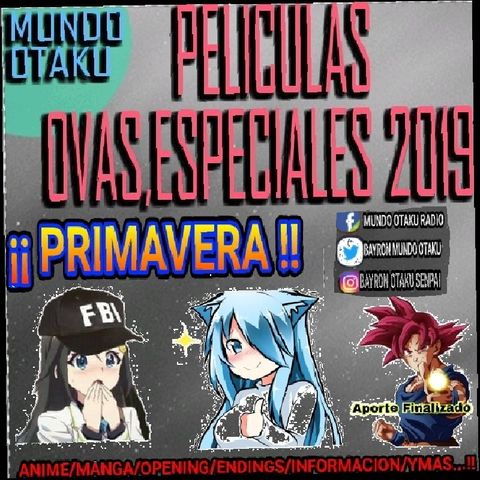 ¡¡¡¡OVAS Y PELICULAS TEMP. PRIMAVERA 2019!!!!!