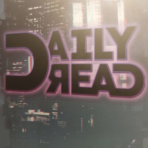 #434 - Daily Dread (Recensione)