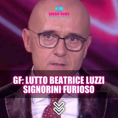Grande Fratello, Lutto Beatrice Luzzi: Signorini Furioso Con i Concorrenti!