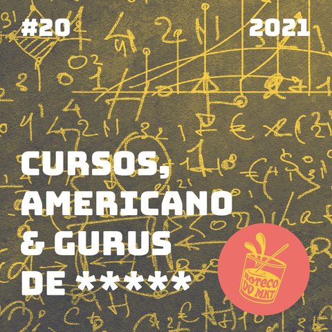 020 - Cursos, Americano & Gurus de *****