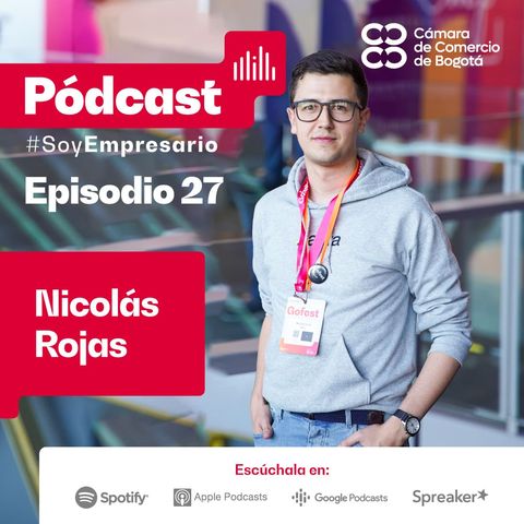 Ep. 27 Nicolás Rojas, CEO de Dapta, nos habla acerca de su participación en más de 100 proyectos digitales