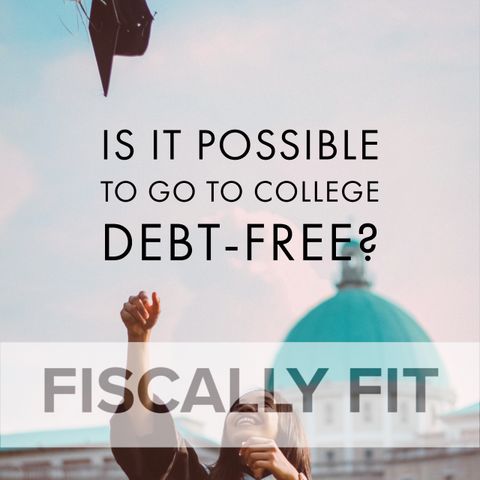 Is It Possible to Attend College Debt-Free?