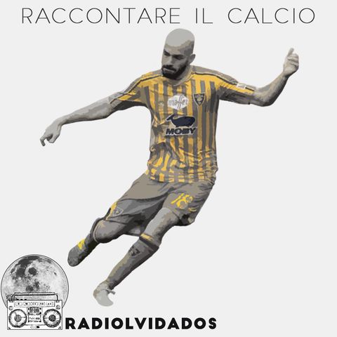 S.1 Ep.2 Raccontare il calcio, con Riccardo Saponara