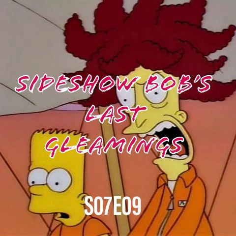 103) S07E09 (Sideshow Bob's Last Gleamings)