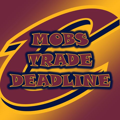 Kevin Love on the Block | Cleveland Cavaliers Mob's Trade Deadline