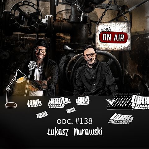 #138 Łukasz Murawski - porozmaiajmy o marce