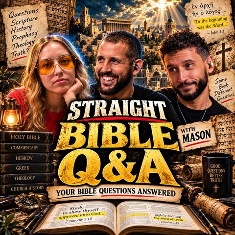Bible Questions Answered LIVE with special guest Mason | Straight Bible Q&A