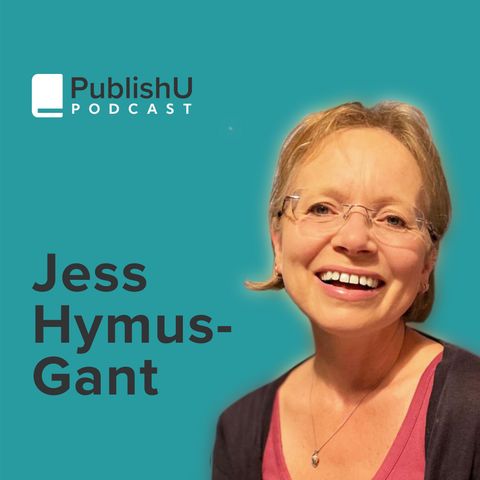 PublishU Podcast with Jess Hymus-Gant 'Moments in Mummydom'