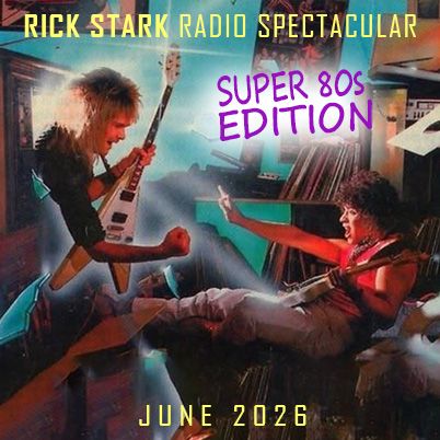 Rick Stark Radio Spectacular (June 2026)