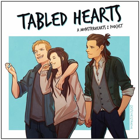 Tabled Hearts: Bonus Episode 3