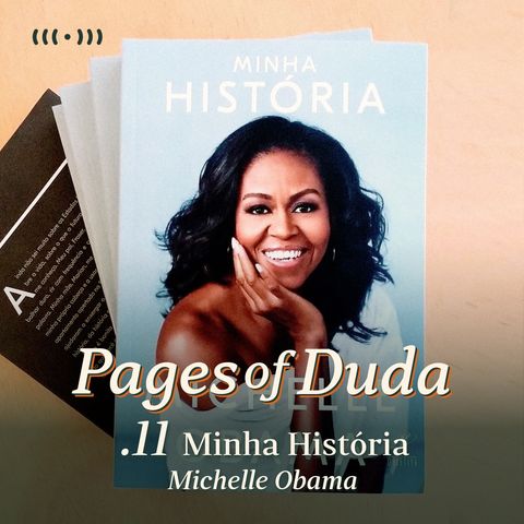#11 - Minha História por Michelle Obama