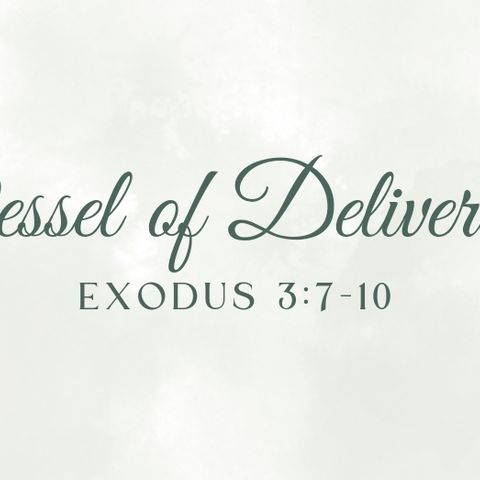 Vessel of Deliverance