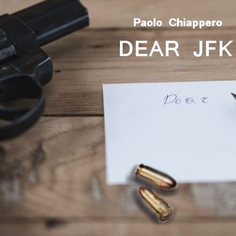 Dear JFK - di Paolo Chiappero