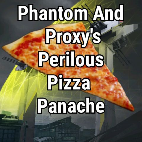 Dirty Bomb Fanfiction Reading: Phantom And Proxy's Perilous Pizza Panache Prologue