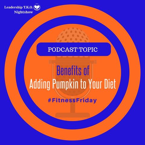 Benefits of Including Pumpkin In Your Diet | Lakeisha McKnight