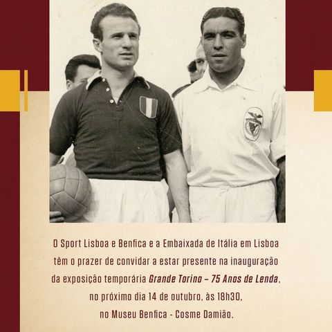 Museo del Grande Torino + Museo del Benfica e Ambasciata Italiana di Lisbona - Domenico "Mecu" Beccaria