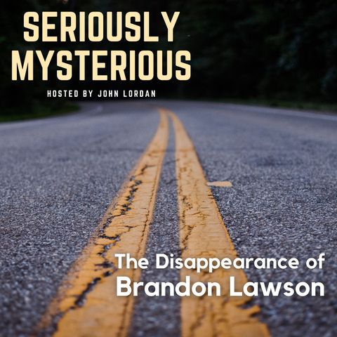 The Disappearance of Brandon Lawson