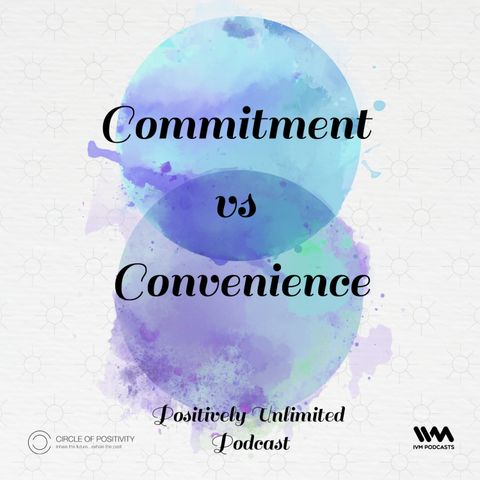 Commitment vs Convenience