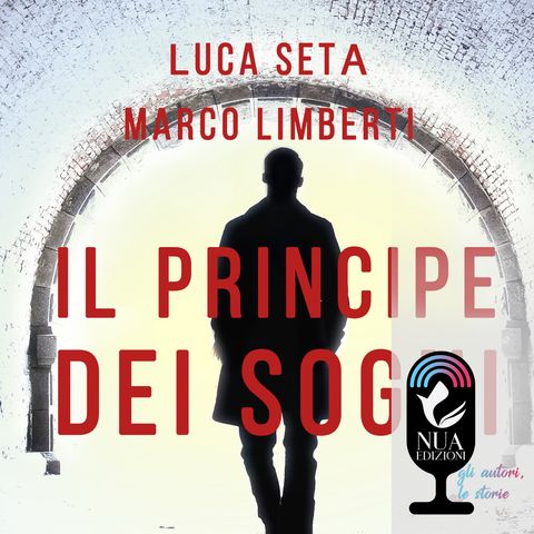 Il principe dei sogni - Luca Seta e Marco Limberti