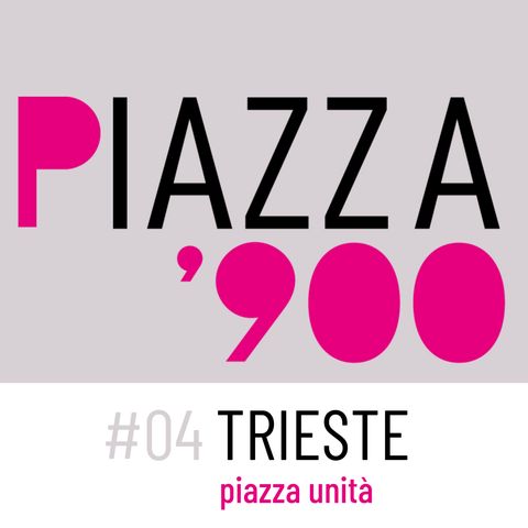 Piazza 900 Trieste