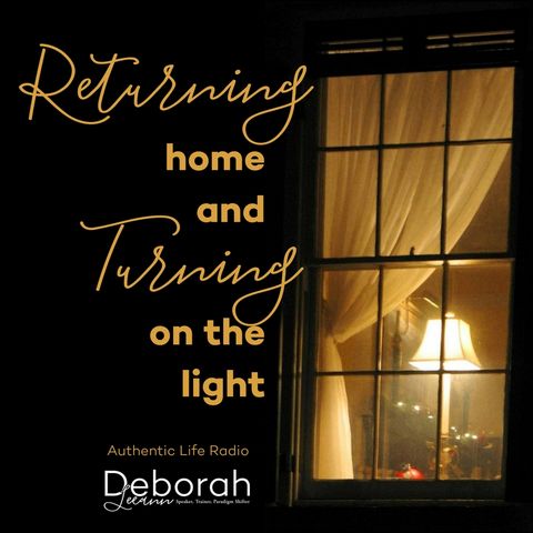 Returning Home and Turning On the Light