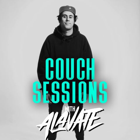 COUCH SESSIONS Episode #24 with Alavate