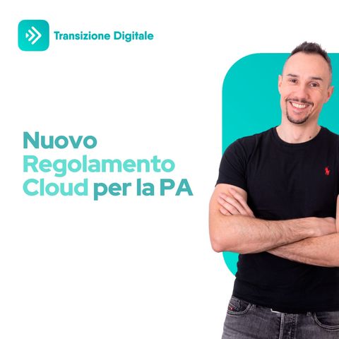 Nuovo Regolamento Cloud per le PA