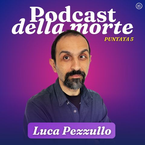 Luca Pezzullo: come si comunica la morte?