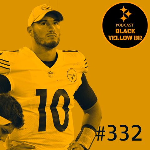 BlackYellowBR 332 - Os piores do Steelers em 2022