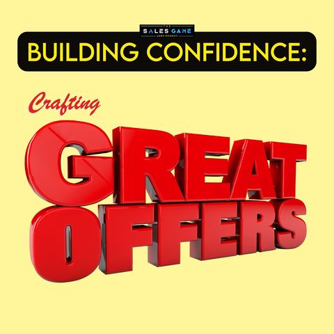 Day 13: Building Confidence - Crafting Great Offers