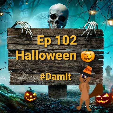 Ep 102 Halloween