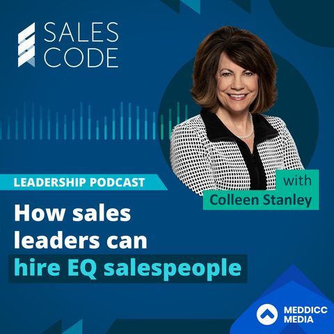 85. EQ for Sales Leaders with Colleen Stanley