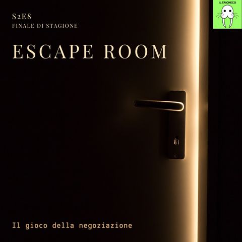 S2E8 - Escape room (finale di stagione)