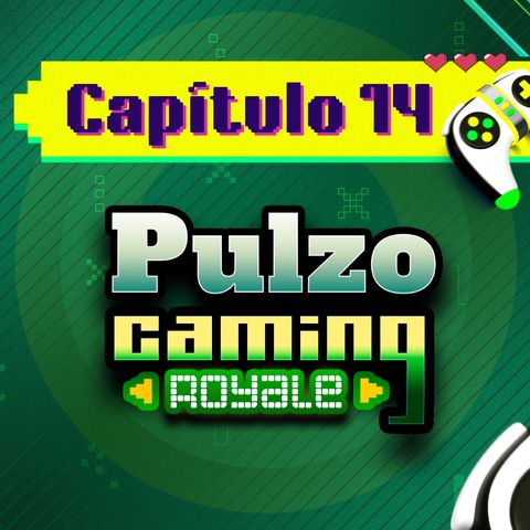 Episodio 14: Pulzo Gaming Royale | Pulzo Gaming con PauDazzle 👾🎮