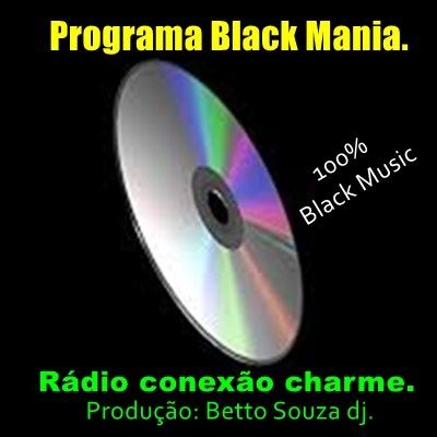 Programa Black Mania Radio conexao charme 04 03  2017