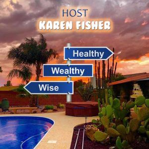 Healthy Wealthy & Wise Ep 11: Kathy Peake, Peake Financial