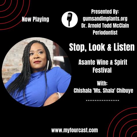Chishala 'Ms. Shala' Chibuye Discusses the Asante Wine & Spirit Festival