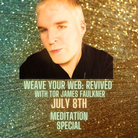 Weave Your Web: Revived S2E7 - Meditation Special