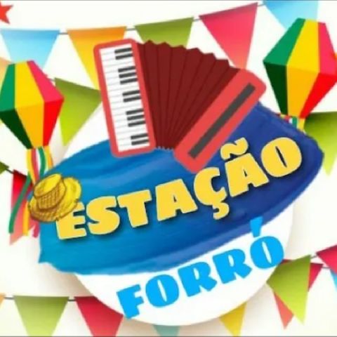 ESTAÇÃO FORRÓ - A BOA MÚSICA NORDESTINA!