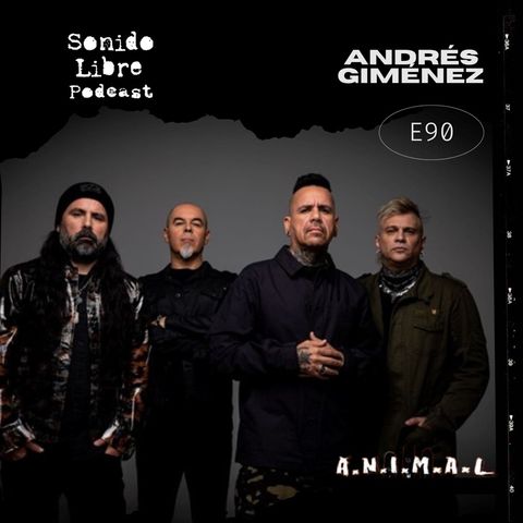 E90 / ANDRÉS GIMÉNEZ / ´Intimo Extremo - 30 años´ de A.N.I.M.A.L.