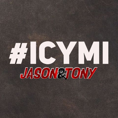Jason And Tony #ICYMI 12-11-19