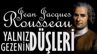 Yalnız Gezenin Düşleri  Jean-Jacques Rousseau sesli kitap tek parça