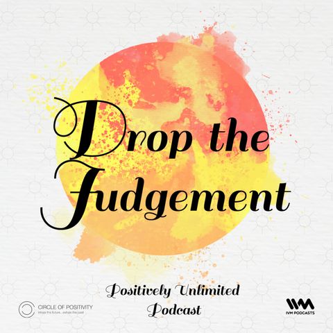 D for Drop the Judgement