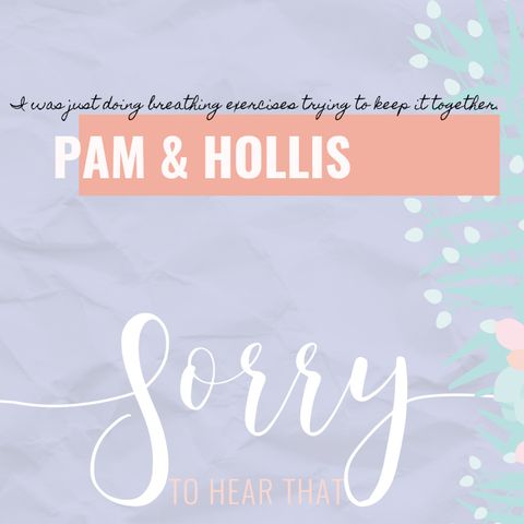 RE-RELEASE Pam & Hollis - I was just doing breathing exercises trying to keep it together.